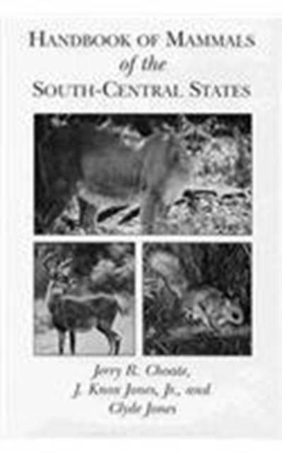 Handbook of Mammals of the South-Central States, Hardback Book