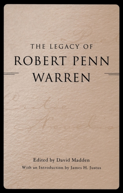 The Legacy of Robert Penn Warren, Hardback Book