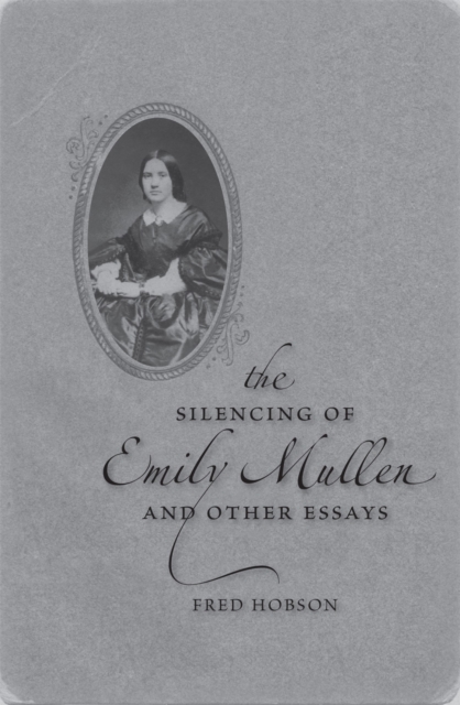 The Silencing of Emily Mullen and Other Essays, Paperback / softback Book