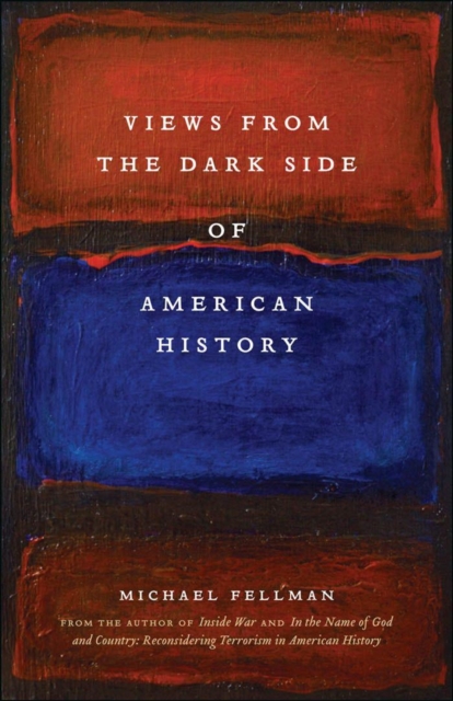 Views from the Dark Side of American History, PDF eBook