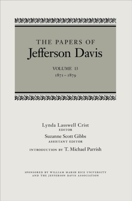 The Papers of Jefferson Davis : 1871-1879, Hardback Book