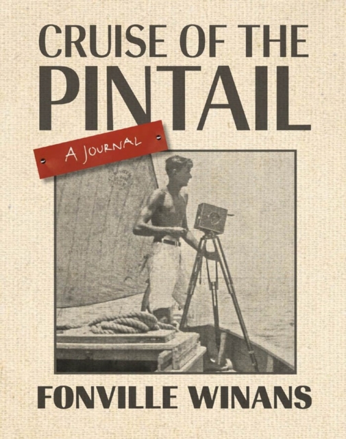Cruise of the Pintail : A Journal, Hardback Book