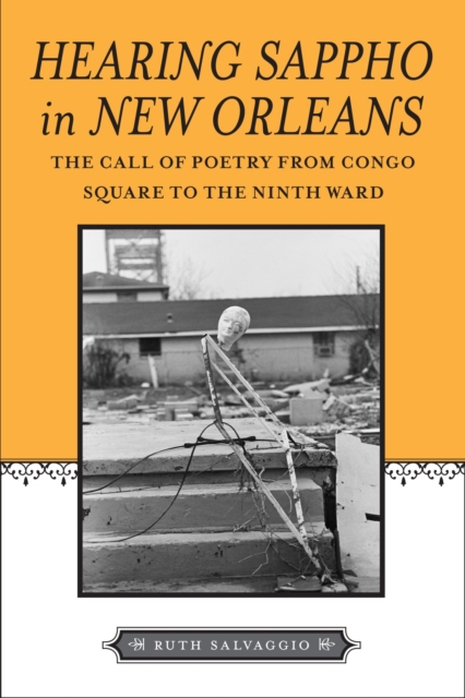 Hearing Sappho in New Orleans : The Call of Poetry from Congo Square to the Ninth Ward, EPUB eBook