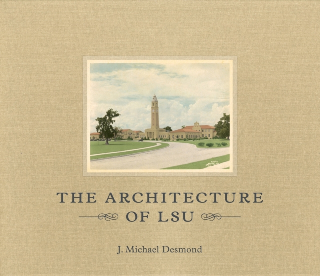 The Architecture of LSU, Hardback Book