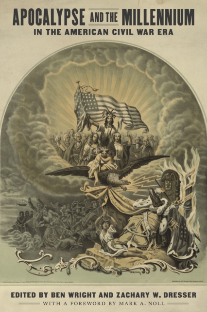 Apocalypse and the Millennium in the American Civil War Era, PDF eBook