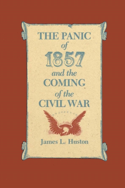 The Panic of 1857 and the Coming of the Civil War, EPUB eBook