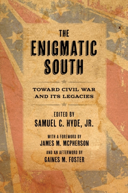 The Enigmatic South : Toward Civil War and Its Legacies, EPUB eBook