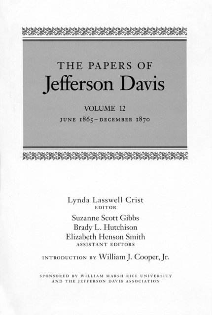 The Papers of Jefferson Davis : June 1865-December 1870, PDF eBook