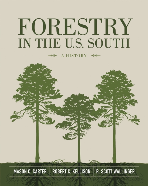 Forestry in the U.S. South : A History, EPUB eBook
