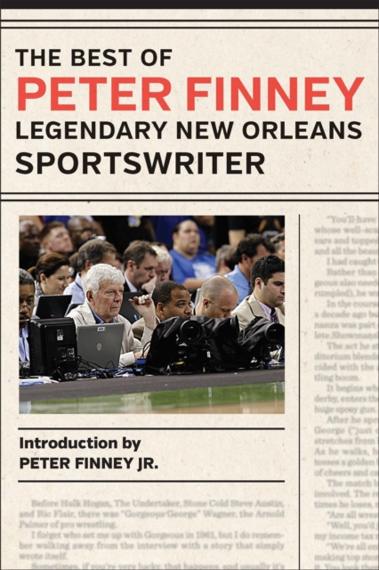 The Best of Peter Finney, Legendary New Orleans Sportswriter, Hardback Book