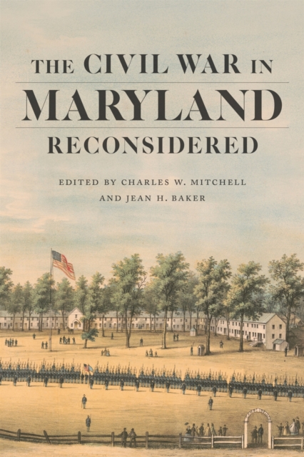 The Civil War in Maryland Reconsidered, Hardback Book