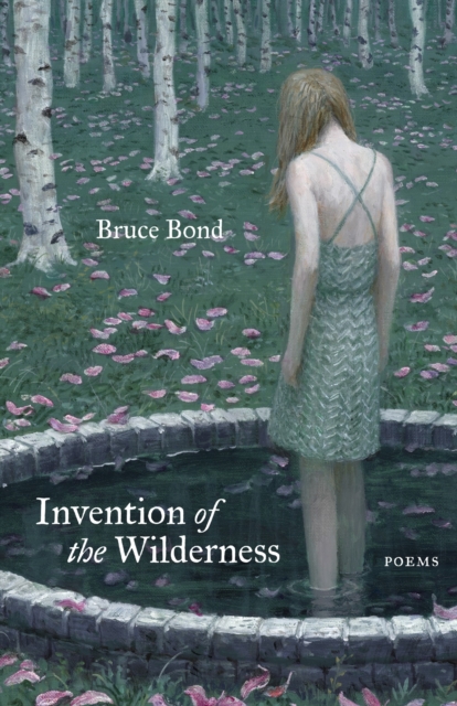 Invention of the Wilderness : Poems, PDF eBook