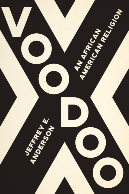 Voodoo : An African American Religion, EPUB eBook