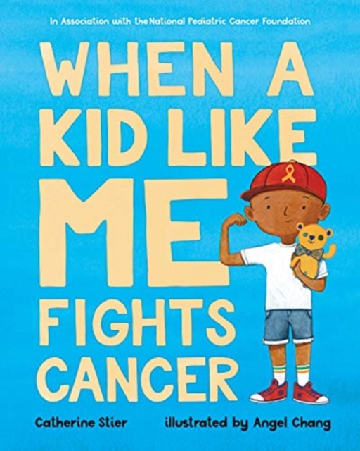 WHEN A KID LIKE ME FIGHTS CANCER, Paperback Book