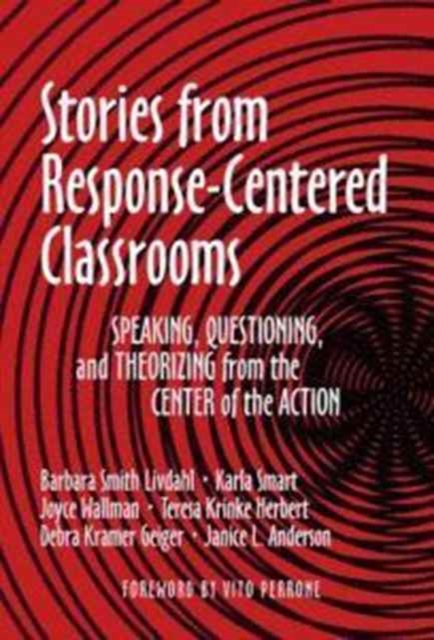 Stories from Response-Centered Classrooms, Paperback / softback Book