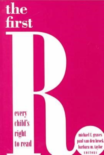 The First R : Every Child's Right to Read, Paperback / softback Book