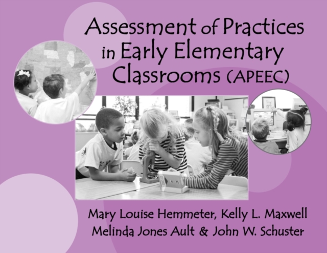 Assessment of Practices in Early Elementary Classrooms, Paperback / softback Book