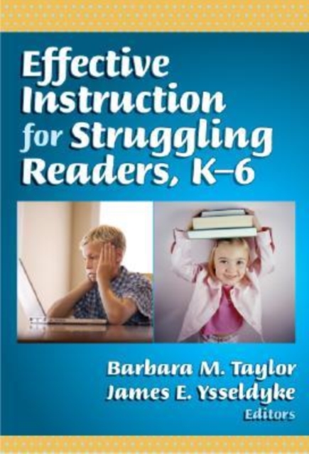 Effective Instruction for Struggling Readers, K-6, Hardback Book