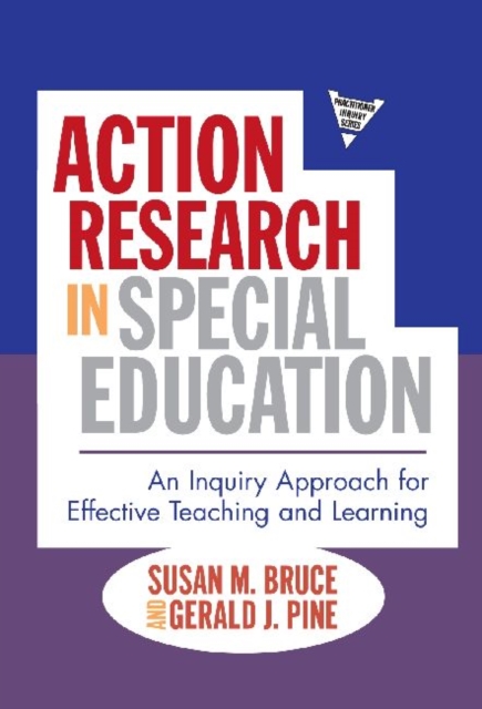 Action Research in Special Education : An Inquiry Approach for Effective Teaching and Learning, Paperback / softback Book