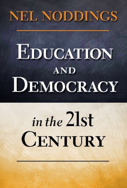 Education and Democracy in the 21st Century, Paperback / softback Book