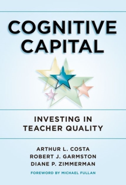 Cognitive Capital : Investing in Teacher Quality, Paperback / softback Book