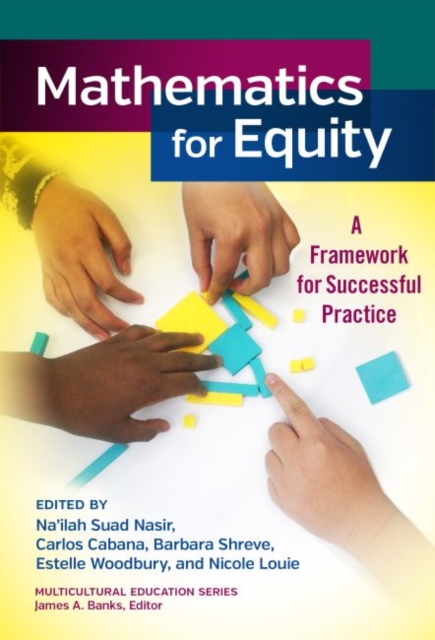 Mathematics for Equity : A Framework for Successful Practice, Hardback Book