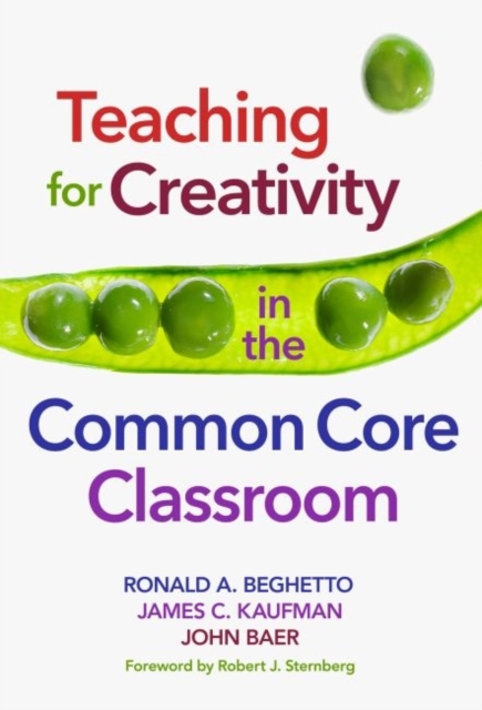 Teaching for Creativity in the Common Core Classroom, Paperback / softback Book