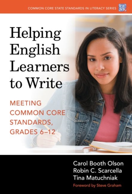 Helping English Learners to Write : Meeting Common Core Standards, Grades 6-12, Paperback / softback Book