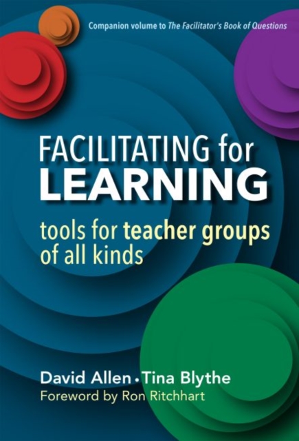 Facilitating for Learning : Tools for Teacher Group of All Kinds, Paperback / softback Book