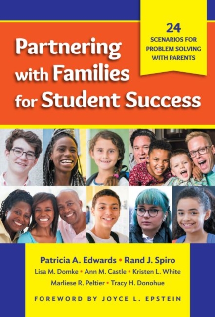 Partnering with Families for Student Success : 24 Scenarios for Problem Solving with Parents, Paperback / softback Book