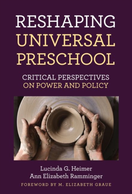 Reshaping Universal Preschool : Critical Perspectives on Power and Policy, Paperback / softback Book