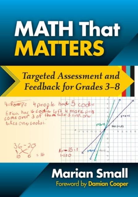 Math That Matters : Targeted Assessment and Feedback for Grades 3-8, Hardback Book
