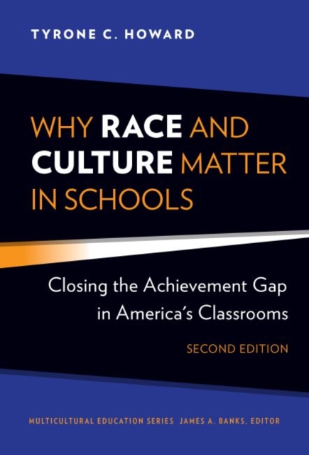 Why Race and Culture Matter in Schools : Closing the Achievement Gap in America's Classrooms, Hardback Book