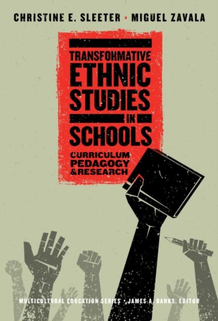 Transformative Ethnic Studies in Schools : Curriculum, Pedagogy, and Research, Paperback / softback Book