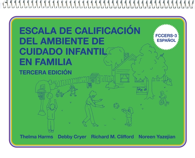 Escala de Calificacion del Ambiente de Cuidado Infantil en Familia : (FCCERS-3 Espanol), Spiral bound Book
