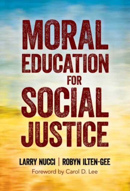 Moral Education for Social Justice, Hardback Book