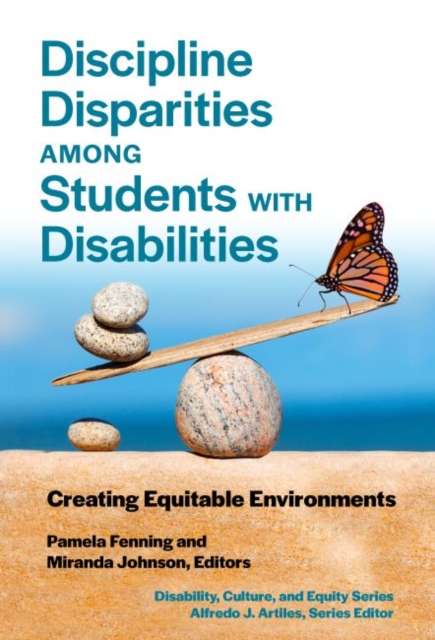 Discipline Disparities Among Students With Disabilities : Creating Equitable Environments, Hardback Book