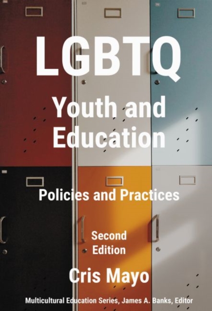 LGBTQ Youth and Education : Policies and Practices, Paperback / softback Book