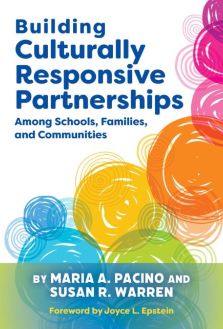 Building Culturally Responsive Partnerships Among Schools, Families, and Communities, Paperback / softback Book