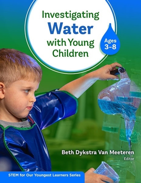 Investigating Water With Young Children (Ages 3–8), Paperback / softback Book