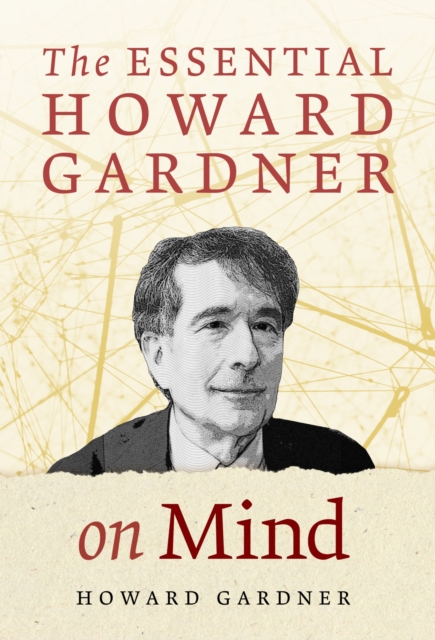 The Essential Howard Gardner on Mind, Paperback / softback Book