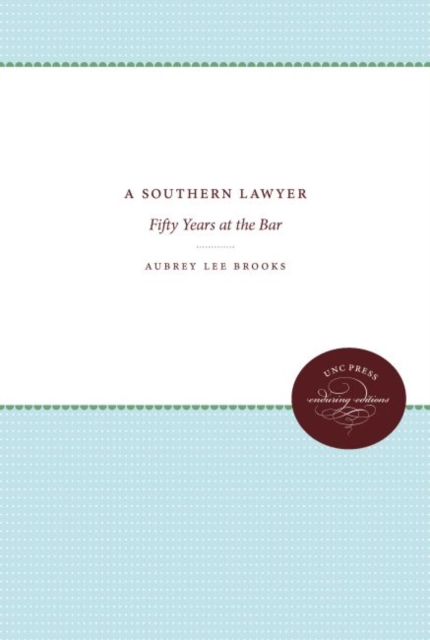 A Southern Lawyer : Fifty Years at the Bar, Paperback / softback Book