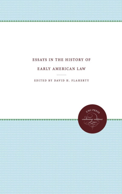 Essays in the History of Early American Law, EPUB eBook