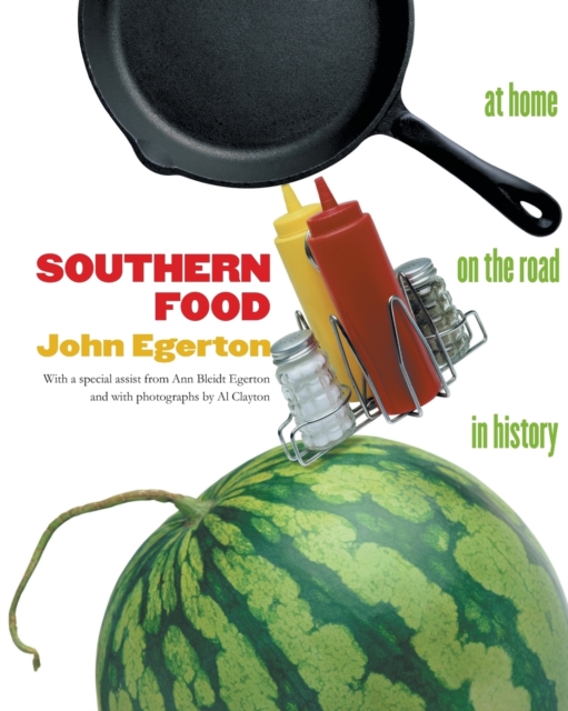 Southern Food : At Home, on the Road, in History, Paperback / softback Book