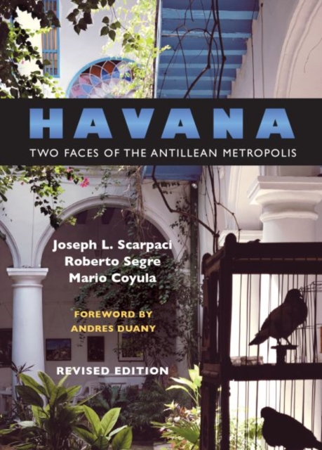 Havana : Two Faces of the Antillean Metropolis, Paperback / softback Book