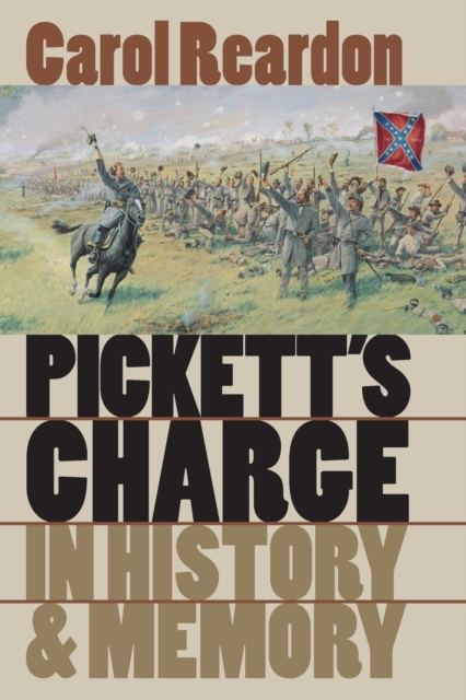 Pickett's Charge in History and Memory, Paperback / softback Book