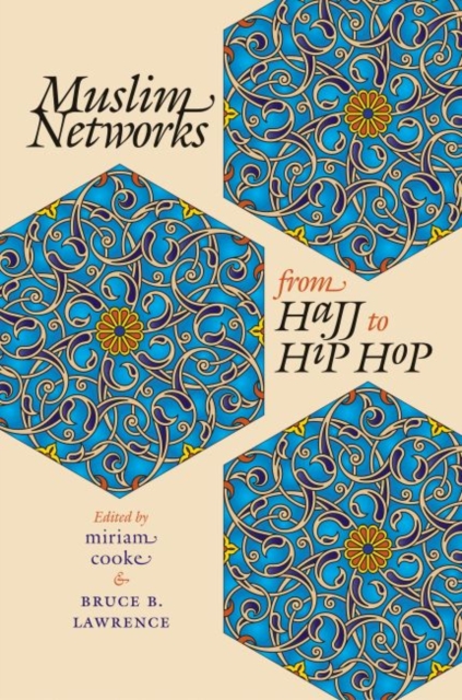 Muslim Networks from Hajj to Hip Hop, Paperback / softback Book