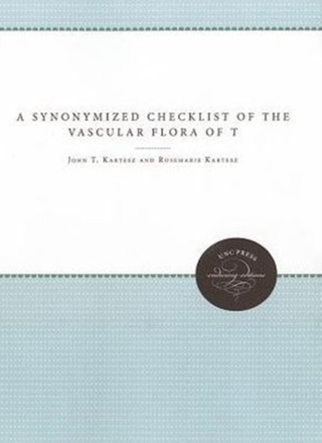 Synonymized Checklist of the Vascular Flora of the United States, Canada, and Greenland, Paperback / softback Book