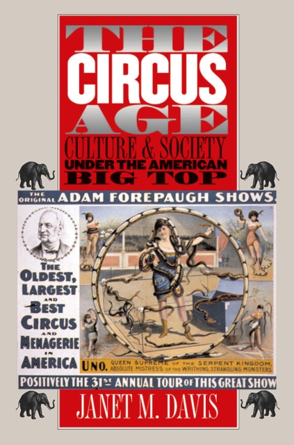 The Circus Age : Culture and Society under the American Big Top, EPUB eBook