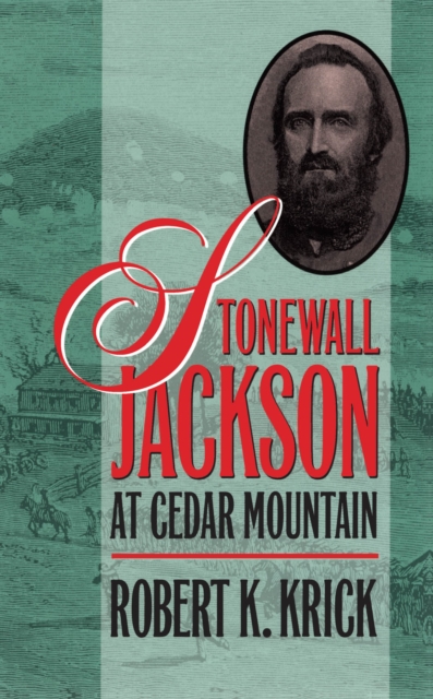 Stonewall Jackson at Cedar Mountain, EPUB eBook